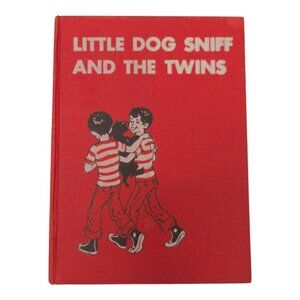Little Dog Sniff And The Twins Geraldine Foster Smith 1955 Hardcover E.P. Dutton
